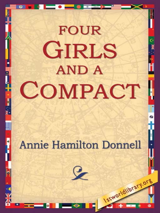 Title details for Four Girls and A Compact by Annie Hamilton Donnell - Available